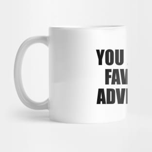 You are my favorite adventure Mug